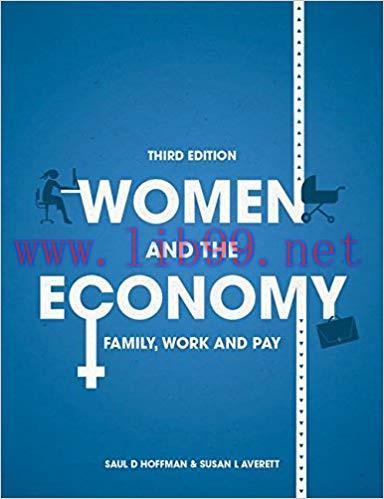 [PDF]Women and the Economy - Family, Work and Pay 3rd Edition
