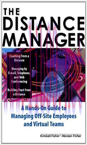 (PDF)The Distance Manager: A Hands On Guide to Managing Off-Site Employees and Virtual Teams: A...