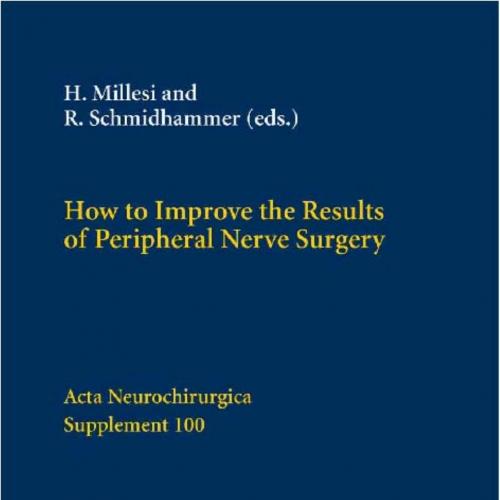 How to Improve the Results of Peripheral Nerve Surgery-Wei Zhi