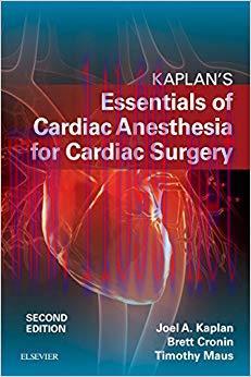 (PDF)Kaplan&rsquo;s Essentials of Cardiac Anesthesia E-Book 2nd Edition