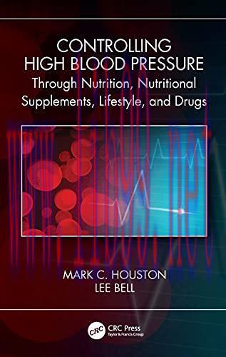 [AME]Controlling High Blood Pressure through Nutrition, Supplements, Lifestyle and Drugs (Origi...