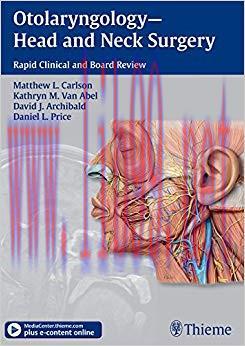 (PDF)Otolaryngology&ndash;Head and Neck Surgery: Rapid Clinical and Board Review 1st Edition