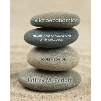 （Solution Manual）Microeconomics Theory and Applications with Calculus 4th