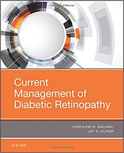 Current Management of Diabetic Retinopathy [CAROLINE R. BAUMAL]