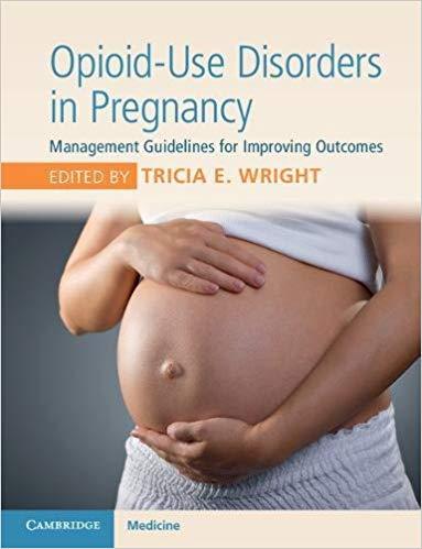 Opioid-Use Disorders in Pregnancy