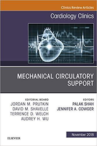 Mechanical Circulatory Support, An Issue of Cardiology Clinics E-Book (The Clinics Internal Med...