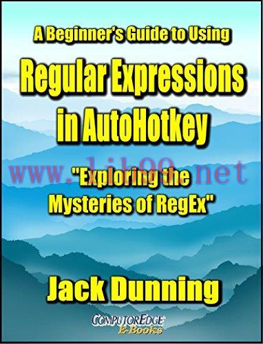 [FOX-Ebook]A Beginner's Guide to Using Regular Expressions in AutoHotkey
