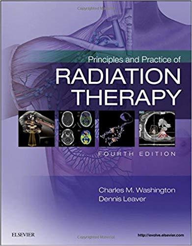 Principles and Practice of Radiation Therapy, 4th Edition