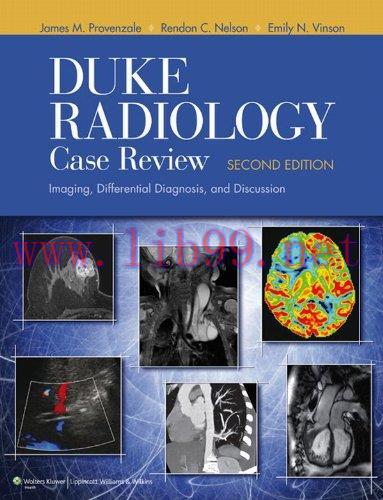 [AME]Duke Radiology Case Review: Imaging, Differential Diagnosis, and Discussion, 2nd edition (...