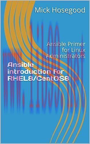 [FOX-Ebook]Ansible introduction for RHEL8/CentOS8: Ansible Primer for Linux Administrators