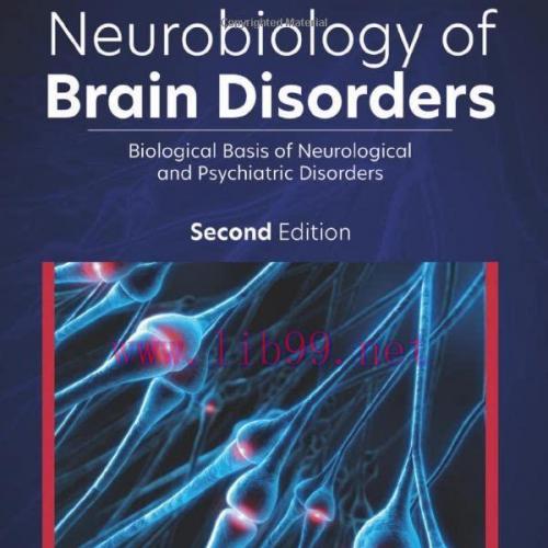 [AME]Neurobiology of Brain Disorders: Biological Basis of Neurological and Psychiatric Disorder...