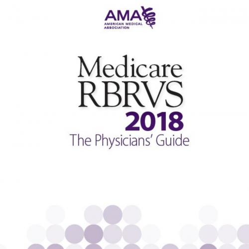 Medicare RBRVS 2018_ The Physic - American Medical Association - American Medical Association