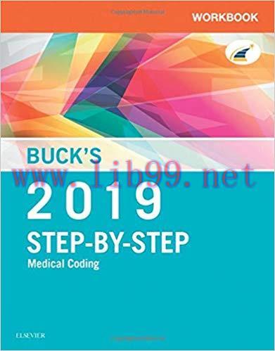 [PDF]Buck’s Workbook for Step-by-Step Medical Coding, 2019 Edition