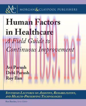 [AME]Human Factors in Healthcare: A Field Guide to Continuous Improvement (PDF)
