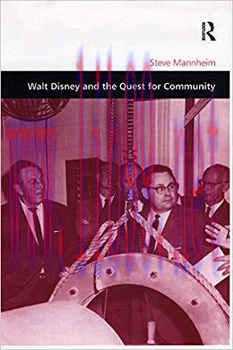 Walt Disney and the Quest for Community (Design and the Built Environment) 1st Edition,