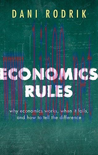 [FOX-Ebook]Economics Rules: Why Economics Works, When It Fails, and How To Tell The Difference