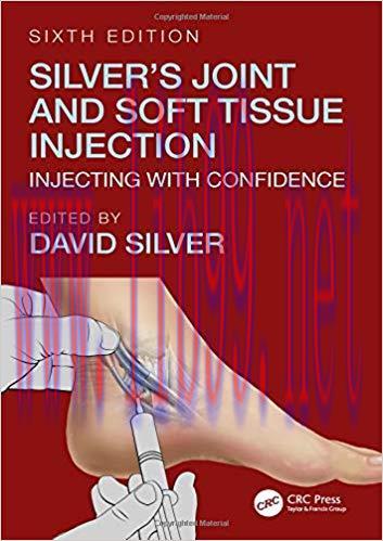 [PDF]Silver&rsquo;s Joint and Soft Tissue Injection 6th Edition