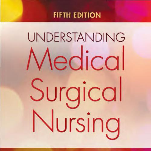 Understanding Medical Surgical Nursing