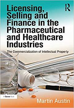 (PDF)Licensing, Selling and Finance in the Pharmaceutical and Healthcare Industries The Commerc...