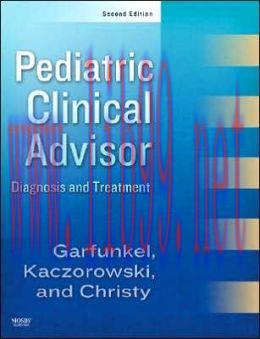 [AME]Pediatric Clinical Advisor: Instant Diagnosis and Treatment, 2nd Edition (ORIGINAL PDF fro...