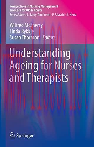 [AME]Understanding Ageing for Nurses and Therapists (Perspectives in Nursing Management and Car...