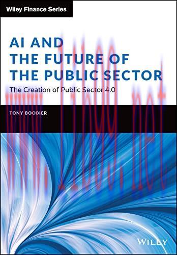 [FOX-Ebook]AI and the Future of the Public Sector: The Creation of Public Sector 4.0