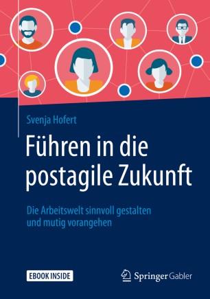 F&uuml;hren in die postagile Zukunft