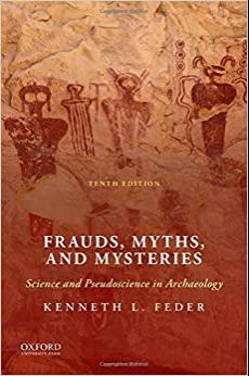 (PDF)Frauds, Myths, and Mysteries Science and Pseudoscience in Archaeology 10th Edition by Kenn...