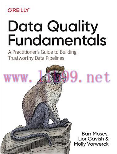 [FOX-Ebook]Data Quality Fundamentals: A Practitioner's Guide to Building Trustworthy Data Pipel...