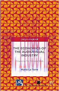 (PDF)The Economics of the Audiovisual Industry: Financing TV, Film and Web 2014 Edition