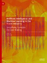 [PDF]Artificial Intelligence and Machine Learning in the Travel Industry: Simplifying Complex D...