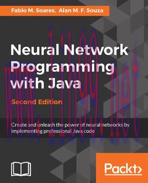 [SAIT-Ebook]Neural Network Programming with Java, 2nd Edition