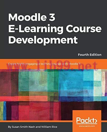 [FOX-Ebook]Moodle 3 E-Learning Course Development, 4th Edition