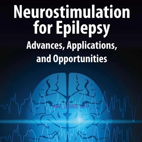 [AME]Neurostimulation for Epilepsy: Advances, Applications and Opportunities (EPUB)