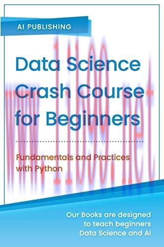 [FOX-Ebook]Data Science Crash Course for Beginners with Python: Fundamentals and Practices with...