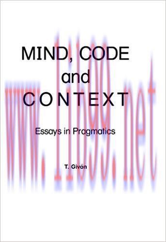 Mind, Code and Context: Essays in Pragmatics (Neuropsychology and Neurolinguistics Series) 1st ...