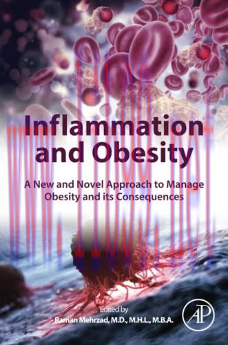 [AME]Inflammation and Obesity: A New and Novel Approach to Manage Obesity and its Consequences ...