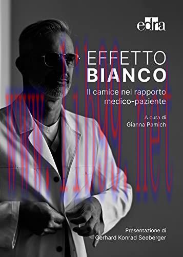 [AME]Effetto bianco: Il camice nel rapporto medico-paziente (Italian Edition) (EPUB)