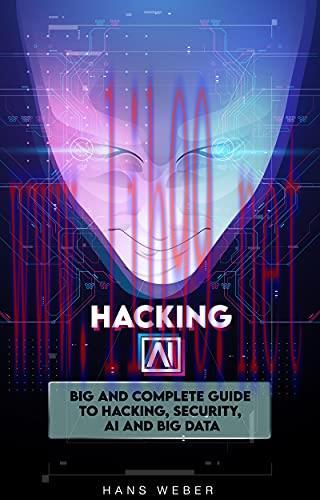 [FOX-Ebook]Hacking AI: Big and Complete Guide to Hacking, Security, AI and Big Data