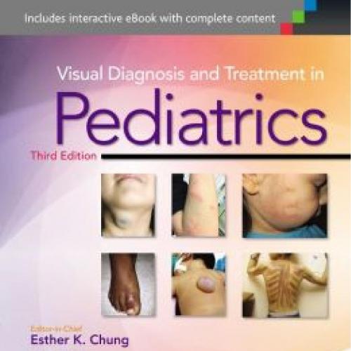 Visual Diagnosis and Treatment in Pediatrics, 3rd Edition