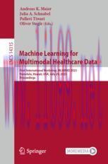 [PDF]Machine Learning for Multimodal Healthcare Data: First International Workshop, ML4MHD 2023...