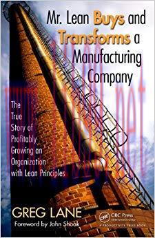 (PDF)Mr. Lean Buys and Transforms a Manufacturing Company: The True Story of Profitably Growing...