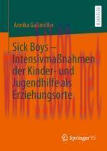 [PDF]Sick Boys &ndash; Intensivma&szlig;nahmen der Kinder- und Jugendhilfe als Erziehungsorte