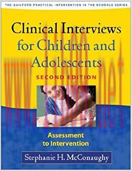 (PDF)Clinical Interviews for Children and Adolescents, Second Edition: Assessment to Interventi...