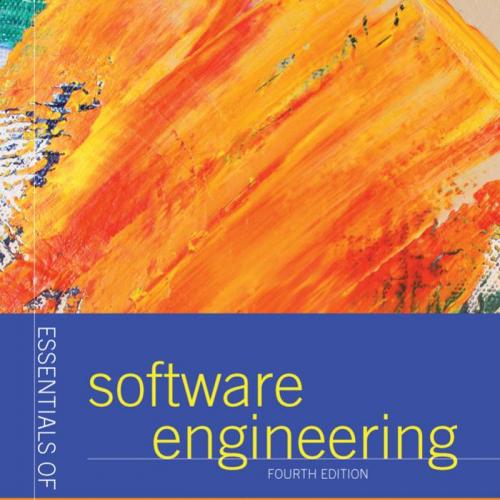 Essentials of Software Engineering 4th Edition - Frank Tsui