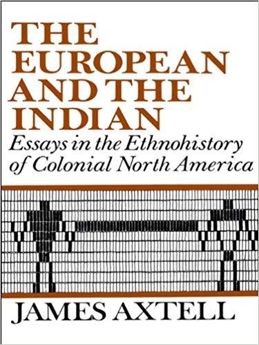 (PDF)The European and the Indian Essays in the Ethnohistory of Colonial North America 1st Editi...