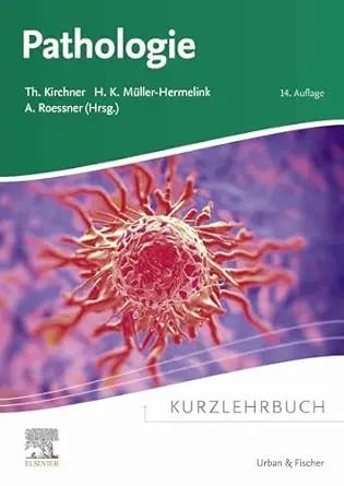 [AME]Kurzlehrbuch Pathologie, 14th Edition (German Edition) (True PDF from_ Publisher)