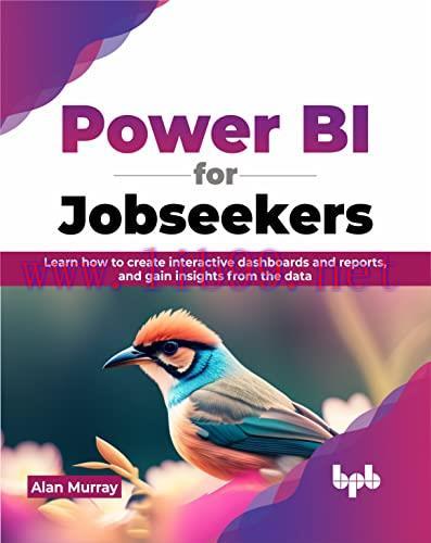 [FOX-Ebook]Power BI for Jobseekers: Learn how to create interactive dashboards and reports, and...