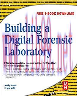 Building a Digital Forensic Laboratory: Establishing and Managing a Successful Facility 1st Edi...