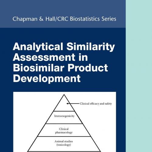 Analytical similarity assessment in biosimilar product development 1st